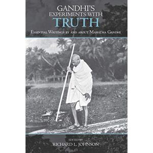 Gandhi's Experiments with Truth: Essential Writings by and about Mahatma Gandhi (Studies in Comparative Philosophy and Religion) Gandhi's Experiments with Truth: Essential Writings by and about Mahatma Gandhi (Studies in Comparative Philosophy and Religion)