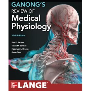 Barrett PhD, Kim E. Ganong's Review of Medical Physiology, 27th Edition (Lange Medical Books) Barrett PhD, Kim E. Ganong's Review of Medical Physiology, 27th Edition (Lange Medical Books)