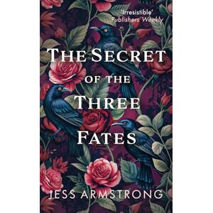 Armstrong, Jess The Secret of the Three Fates: A gripping murder mystery with an evocative Scottish backdrop (Ruby Vaughn) Armstrong, Jess The Secret of the Three Fates: A gripping murder mystery with an evocative Scottish backdrop (Ruby Vaughn)