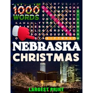 STATES OF AMERICA WORD SEARCH BOOKS Nebraska Christmas Word Search (Large Print): 50 Local Word-Find Puzzles • 20 Words Each • 1000 Nebraska Terms • Answers Included • Easy to Read for ... (50 States Christmas Word Search Collection) STATES OF AMERICA WORD SEARCH BOOKS Nebraska Christmas Word Search (Large Print): 50 Local Word-Find Puzzles • 20 Words Each • 1000 Nebraska Terms • Answers Included • Easy to Read for ... (50 States Christmas Word Search Collection)