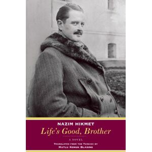 Persea Life's Good, Brother: A Novel Persea Life's Good, Brother: A Novel