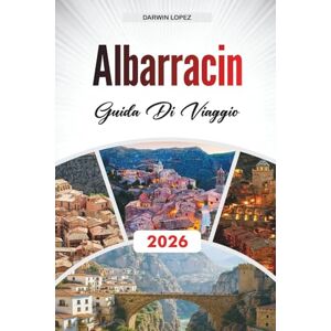 Lopez, Darwin ALBARRACIN DI VIAGGIO 2026: Scopri gemme nascoste, monumenti storici, consigli di viaggio ed esperienze di vacanza indimenticabili Lopez, Darwin ALBARRACIN DI VIAGGIO 2026: Scopri gemme nascoste, monumenti storici, consigli di viaggio ed esperienze di vacanza indimenticabili