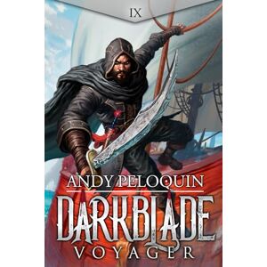 Peloquin, Andy Voyager: A Dark Epic Fantasy Assassin Novel (Darkblade) Peloquin, Andy Voyager: A Dark Epic Fantasy Assassin Novel (Darkblade)