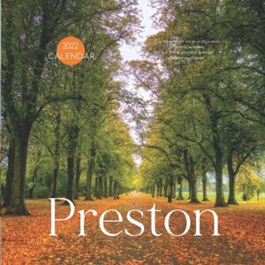2022 Calendar, Traveloving Preston 2022 Calendar: Great Gift Calendar 2022 for new year 2022 with beautiful photos 8.5''x11'' 2022 Calendar, Traveloving Preston 2022 Calendar: Great Gift Calendar 2022 for new year 2022 with beautiful photos 8.5''x11''