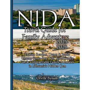 Bynum, Orville Nida Travel Guide for Family Adventure 2025-2026 Bynum, Orville Nida Travel Guide for Family Adventure 2025-2026