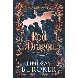 Buroker, Lindsay Red Dragon: A fantasy romance adventure: 2 (Fire and Fang) Buroker, Lindsay Red Dragon: A fantasy romance adventure: 2 (Fire and Fang)