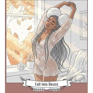 Taylor Fall into Desire: Thankfully Seductive Coloring Book (Adult Coloring Books) Taylor Fall into Desire: Thankfully Seductive Coloring Book (Adult Coloring Books)