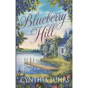 Luhrs, Cynthia Blueberry Hill Luhrs, Cynthia Blueberry Hill
