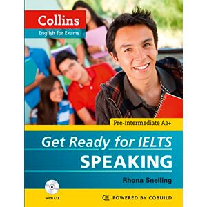 Snelling, Rhona Collins Get Ready for IELTS Speaking (Paperback and CD): IELTS 4+ (A2+) (Collins English for IELTS) Snelling, Rhona Collins Get Ready for IELTS Speaking (Paperback and CD): IELTS 4+ (A2+) (Collins English for IELTS)
