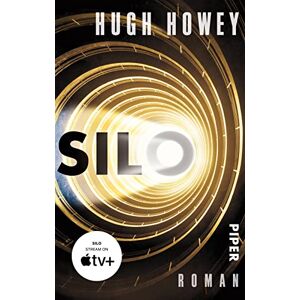 Howey, Hugh Silo: Roman Die Buch-Trilogie zur großen Apple TV+ Serie »Wool«! Howey, Hugh Silo: Roman Die Buch-Trilogie zur großen Apple TV+ Serie »Wool«!