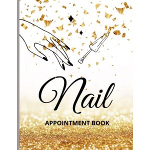 Designs, Luxury Nail Appointment Book Undated, Start Anytime: Daily and Hourly Planner to Schedule Appointments in 15 Minute Intervals; Ideal for Nail Technicians, ... Of Entries, Glossy Gold Snow Cover, Gift Idea Designs, Luxury Nail Appointment Book Undated, Start Anytime: Daily and Hourly Planner to Schedule Appointments in 15 Minute Intervals; Ideal for Nail Technicians, ... Of Entries, Glossy Gold Snow Cover, Gift Idea