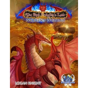 Knight, Logan Manual of Monsters: For Red Dragon's Lair Role Playing Game: Volume 2 (The Red Dragon's Lair Role Playing Game) Knight, Logan Manual of Monsters: For Red Dragon's Lair Role Playing Game: Volume 2 (The Red Dragon's Lair Role Playing Game)
