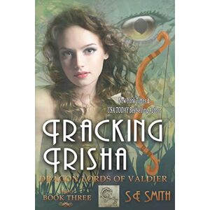 Smith, S. E. Tracking Trisha (Dragon Lords of Valdier: Book 3): Dragon Lords of Valdier: Book 3: Volume 3 Smith, S. E. Tracking Trisha (Dragon Lords of Valdier: Book 3): Dragon Lords of Valdier: Book 3: Volume 3