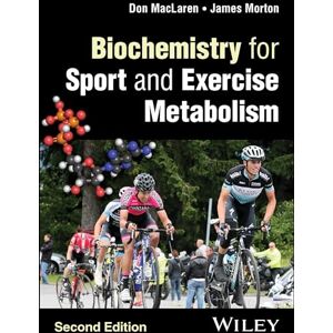 MacLaren, Donald Biochemistry for Sport and Exercise Metabolism MacLaren, Donald Biochemistry for Sport and Exercise Metabolism