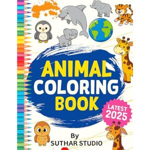 Suthar, Lalit Animal Adventure Coloring Book for Kids: Fun A to Z Animals, Farm Friends, Bugs, Dinosaurs, Sea Life And More Suthar, Lalit Animal Adventure Coloring Book for Kids: Fun A to Z Animals, Farm Friends, Bugs, Dinosaurs, Sea Life And More