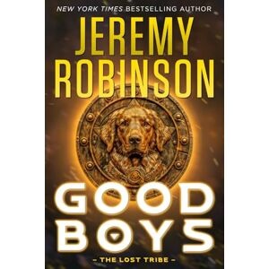 Robinson Good Boys The Lost Tribe Robinson Good Boys The Lost Tribe