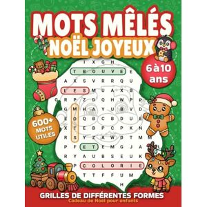 Les éditions Quéducatif Mots mêlés Noël joyeux Cadeau de Noël pour enfants de 6 à 10 ans: Jeux de mots cachés de différentes formes amusantes avec 600+ mots utiles Cahier ... (Livre de jeux: mots cachés pour enfants) Les éditions Quéducatif Mots mêlés Noël joyeux Cadeau de Noël pour enfants de 6 à 10 ans: Jeux de mots cachés de différentes formes amusantes avec 600+ mots utiles Cahier ... (Livre de jeux: mots cachés pour enfants)