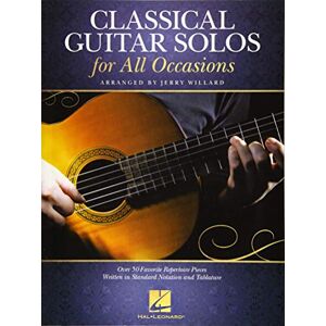 Classical Guitar Solos for All Occasions.: Over 50 Favorite Repertoire Pieces Written in Standard Notation and Tablature Classical Guitar Solos for All Occasions.: Over 50 Favorite Repertoire Pieces Written in Standard Notation and Tablature