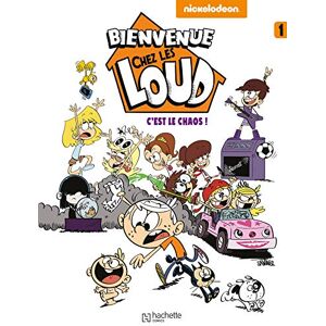 Nickelodeon BIENVENUE CHEZ LES LOUD T1: C'est le chaos Nickelodeon BIENVENUE CHEZ LES LOUD T1: C'est le chaos