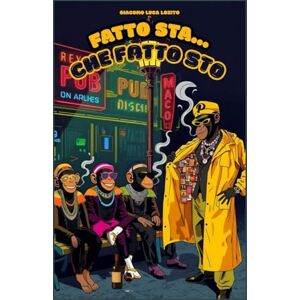 Lozito, Giacomo Luca FATTO STA ... CHE FATTO STO: La bussola della conoscenza sull'uso e abuso delle sostanze. Tutto quello che devi sapere (prima). Lozito, Giacomo Luca FATTO STA ... CHE FATTO STO: La bussola della conoscenza sull'uso e abuso delle sostanze. Tutto quello che devi sapere (prima).