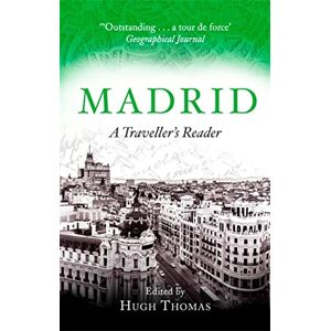 Thomas, Hugh Madrid: A Traveller's Reader Thomas, Hugh Madrid: A Traveller's Reader