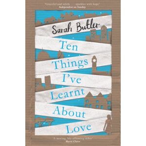 Butler, Sarah Ten Things I've Learnt About Love Butler, Sarah Ten Things I've Learnt About Love