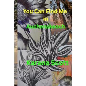 Kemp, Mrs. Shirley You Can Find Me in Auchenskeoch Kemp, Mrs. Shirley You Can Find Me in Auchenskeoch