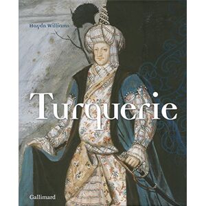 Williams, Haydn Turquerie: Une fantaisie européenne du XVIIIᵉ siècle Williams, Haydn Turquerie: Une fantaisie européenne du XVIIIᵉ siècle