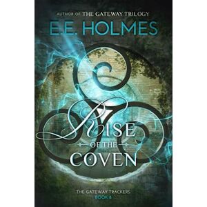 Holmes, E.E. Rise of the Coven: 8 (The Gateway Trackers) Holmes, E.E. Rise of the Coven: 8 (The Gateway Trackers)