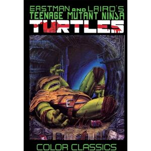 Eastman, Kevin B. Teenage Mutant Ninja Turtles Color Classics, Vol. 3 (Tmnt Color Classics) Eastman, Kevin B. Teenage Mutant Ninja Turtles Color Classics, Vol. 3 (Tmnt Color Classics)