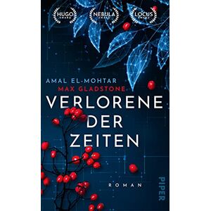 El-Mohtar, Amal Verlorene der Zeiten: Roman Das virale Twitter-Phänomen 'This Is How You Lose the Time War' auf Deutsch! El-Mohtar, Amal Verlorene der Zeiten: Roman Das virale Twitter-Phänomen 'This Is How You Lose the Time War' auf Deutsch!
