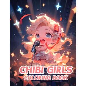 Nakada, Rei Chibi Girls Coloring Book: 55 Chibi Kawaii Girls Coloring pages (Chibi Coloring Book) Nakada, Rei Chibi Girls Coloring Book: 55 Chibi Kawaii Girls Coloring pages (Chibi Coloring Book)