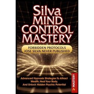 Ember, Rowan Silva Mind Control Mastery: Advanced Hypnosis Strategies to Attract Wealth, Heal Your Body and Unlock Hidden Psychic Potential (THE ONE BREATH SOVEREIGN TRILOGY) Ember, Rowan Silva Mind Control Mastery: Advanced Hypnosis Strategies to Attract Wealth, Heal Your Body and Unlock Hidden Psychic Potential (THE ONE BREATH SOVEREIGN TRILOGY)