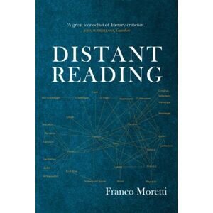 Franco Moretti Distant Reading Franco Moretti Distant Reading