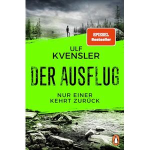 Kvensler, Ulf Der Ausflug Nur einer kehrt zurück: Thriller. Der Nr.-1-Bestseller aus Schweden Kvensler, Ulf Der Ausflug Nur einer kehrt zurück: Thriller. Der Nr.-1-Bestseller aus Schweden