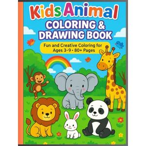 Lavangare, Sanjay Kids Animal Coloring and Drawing Book: 80+ Fun Pages with Cute Jungle, Farm, and Wild Animals for Creative Coloring and Drawing – Perfect for Ages 3–9 Lavangare, Sanjay Kids Animal Coloring and Drawing Book: 80+ Fun Pages with Cute Jungle, Farm, and Wild Animals for Creative Coloring and Drawing – Perfect for Ages 3–9