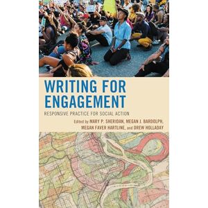 Lexington Books Writing for Engagement: Responsive Practice for Social Action (Cultural Studies/Pedagogy/Activism) Lexington Books Writing for Engagement: Responsive Practice for Social Action (Cultural Studies/Pedagogy/Activism)