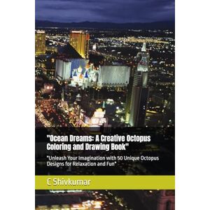 Shivkumar, Mr C Ocean Dreams: A Creative Octopus Coloring and Drawing Book": "Unleash Your Imagination with 50 Unique Octopus Designs for Relaxation and Fun Shivkumar, Mr C Ocean Dreams: A Creative Octopus Coloring and Drawing Book": "Unleash Your Imagination with 50 Unique Octopus Designs for Relaxation and Fun