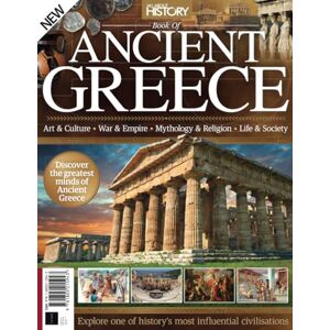Future Publishing Ltd All About History Book of Ancient Greece: Discover the Ancient Minds of Ancient Greece Future Publishing Ltd All About History Book of Ancient Greece: Discover the Ancient Minds of Ancient Greece