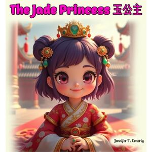 Conerly, Jennifer T THE JADE PRINCESS Conerly, Jennifer T THE JADE PRINCESS