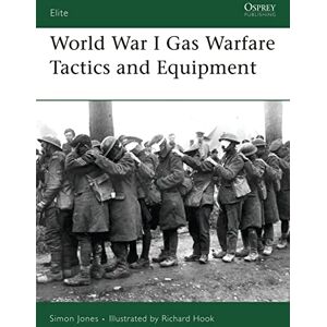Jones, Simon World War I Gas Warfare Tactics and Equipment: No. 150 Jones, Simon World War I Gas Warfare Tactics and Equipment: No. 150