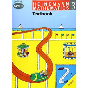 SPMG, Scottish Primary Maths Group Heinemann Maths 3: Textbook SPMG, Scottish Primary Maths Group Heinemann Maths 3: Textbook