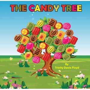 Davis - Floyd, Trinity THE CANDY TREE Davis - Floyd, Trinity THE CANDY TREE