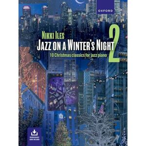 Jazz on a Winter's Night 2 + CD: 10 Christmas classics for jazz piano (Nikki Iles Jazz series) Jazz on a Winter's Night 2 + CD: 10 Christmas classics for jazz piano (Nikki Iles Jazz series)