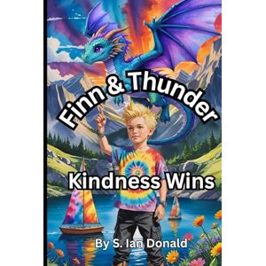 Donald, S. Ian Finn & Thunder: Kindness Wins Donald, S. Ian Finn & Thunder: Kindness Wins