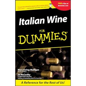 Ewing-Mulligan, Mary Italian Wine For Dummies Ewing-Mulligan, Mary Italian Wine For Dummies