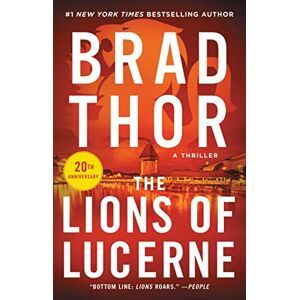 Thor The Lions of Lucerne: Volume 1 (Scot Harvath Series, The) Thor The Lions of Lucerne: Volume 1 (Scot Harvath Series, The)