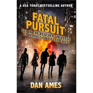 Ames, Dan FATAL PURSUIT (Jack Reacher's Special Investigators) Ames, Dan FATAL PURSUIT (Jack Reacher's Special Investigators)