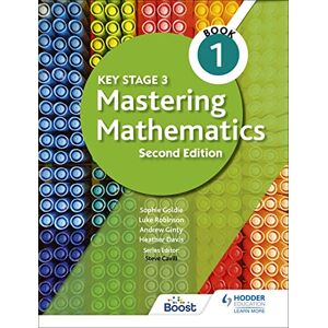 Goldie, Sophie Key Stage 3 Mastering Mathematics Book 1 Goldie, Sophie Key Stage 3 Mastering Mathematics Book 1