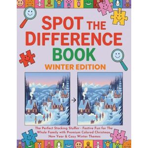 Barbs, Robert Spot The Difference Book Winter Edition: The Perfect Stocking Stuffer Festive Fun for The Whole Family with Christmas, New Year & Cozy Winter Barbs, Robert Spot The Difference Book Winter Edition: The Perfect Stocking Stuffer Festive Fun for The Whole Family with Christmas, New Year & Cozy Winter